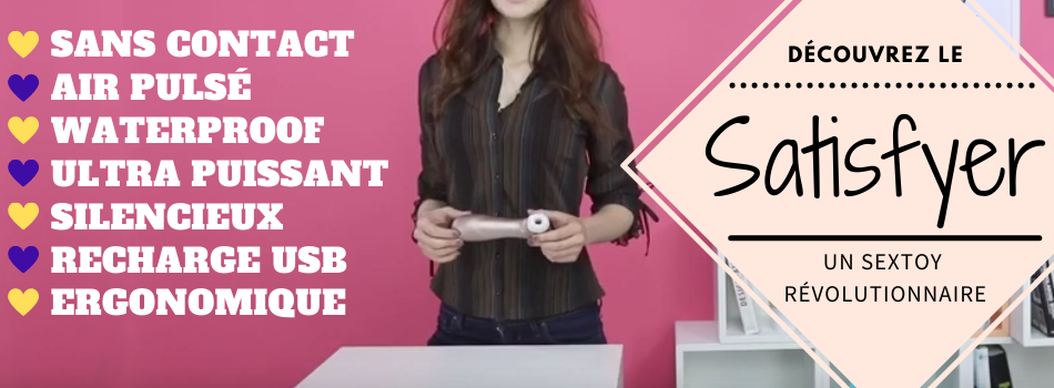 Le Satisfyer, un vibro qui aspire le clitoris !
